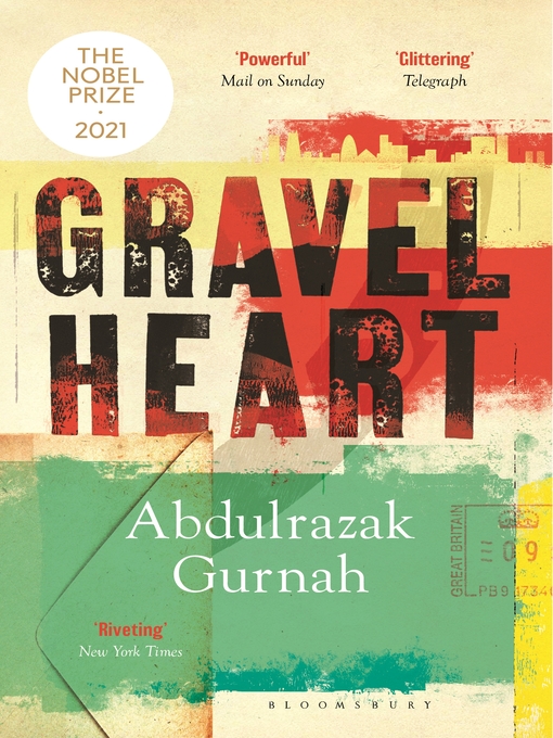 Abdulrazak Gurnah创作的Gravel Heart作品的详细信息 - 可供借阅
